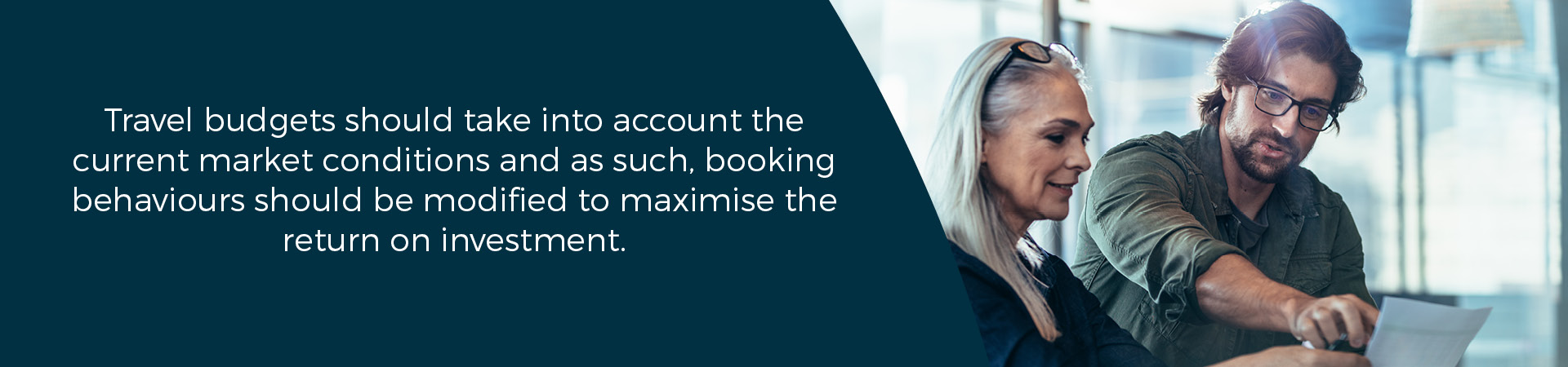 Banner - Business travel budgets should take into account the current market conditions and as such, booking behaviours should be modified to maximise the return on investment